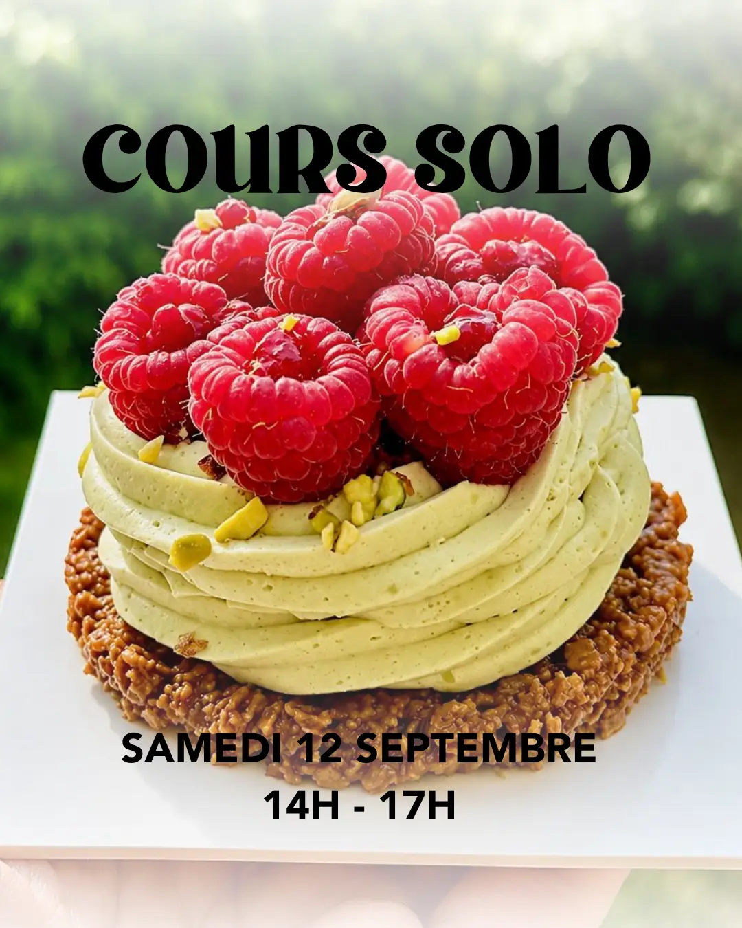 Cours solo TARTELETTES PISTACHE FRAMBOISE du 12/09